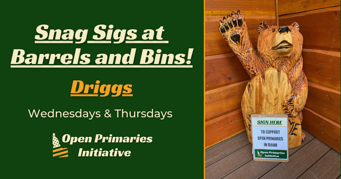 Snag Signatures at Barrels and Bins! (Driggs) · Reclaim Idaho